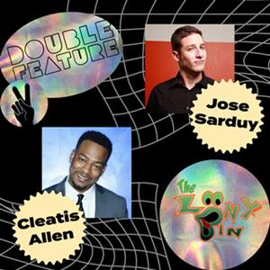 DOUBLE FEATURE - Jose Sarduy & Cleatis Allen Jr.